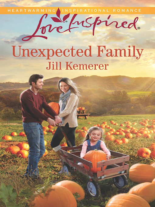Title details for Unexpected Family by Jill Kemerer - Available